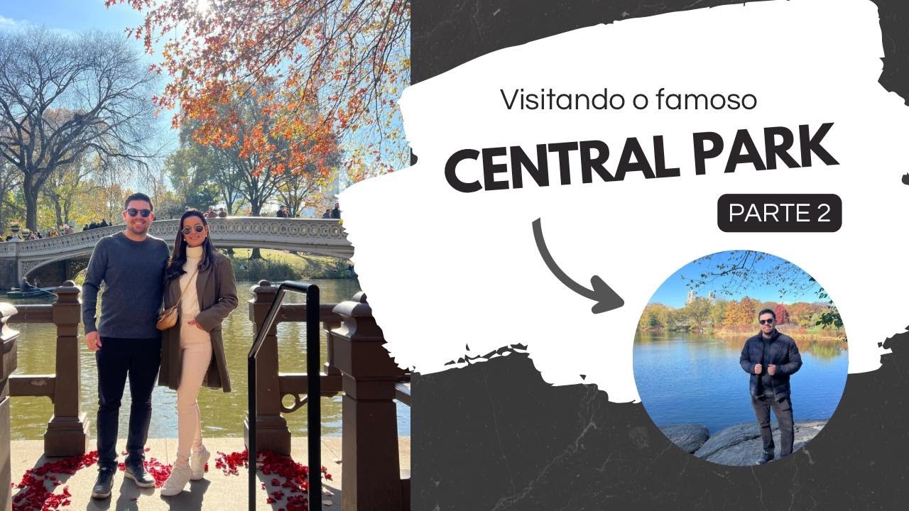 Miniatura do vídeo: Conhecemos o famoso “Central Park” em NY
